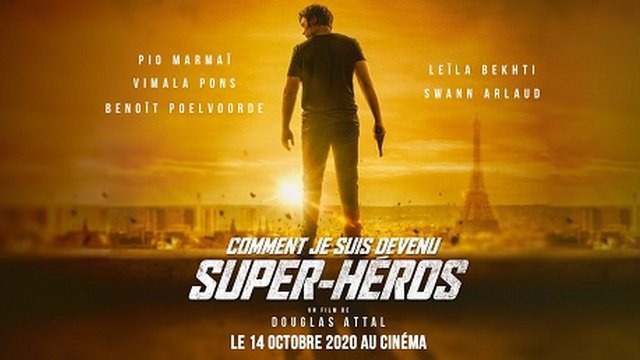 « Comment je suis devenu un super-héros » blockbuster de super-héros français réussi [critique]