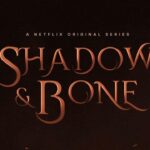 "Shadow and Bone" : Netflix nous offrira t-il une saison 2 ?