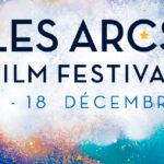 « Les Arcs Film Festival » : des invités prestigieux et un programme alléchant