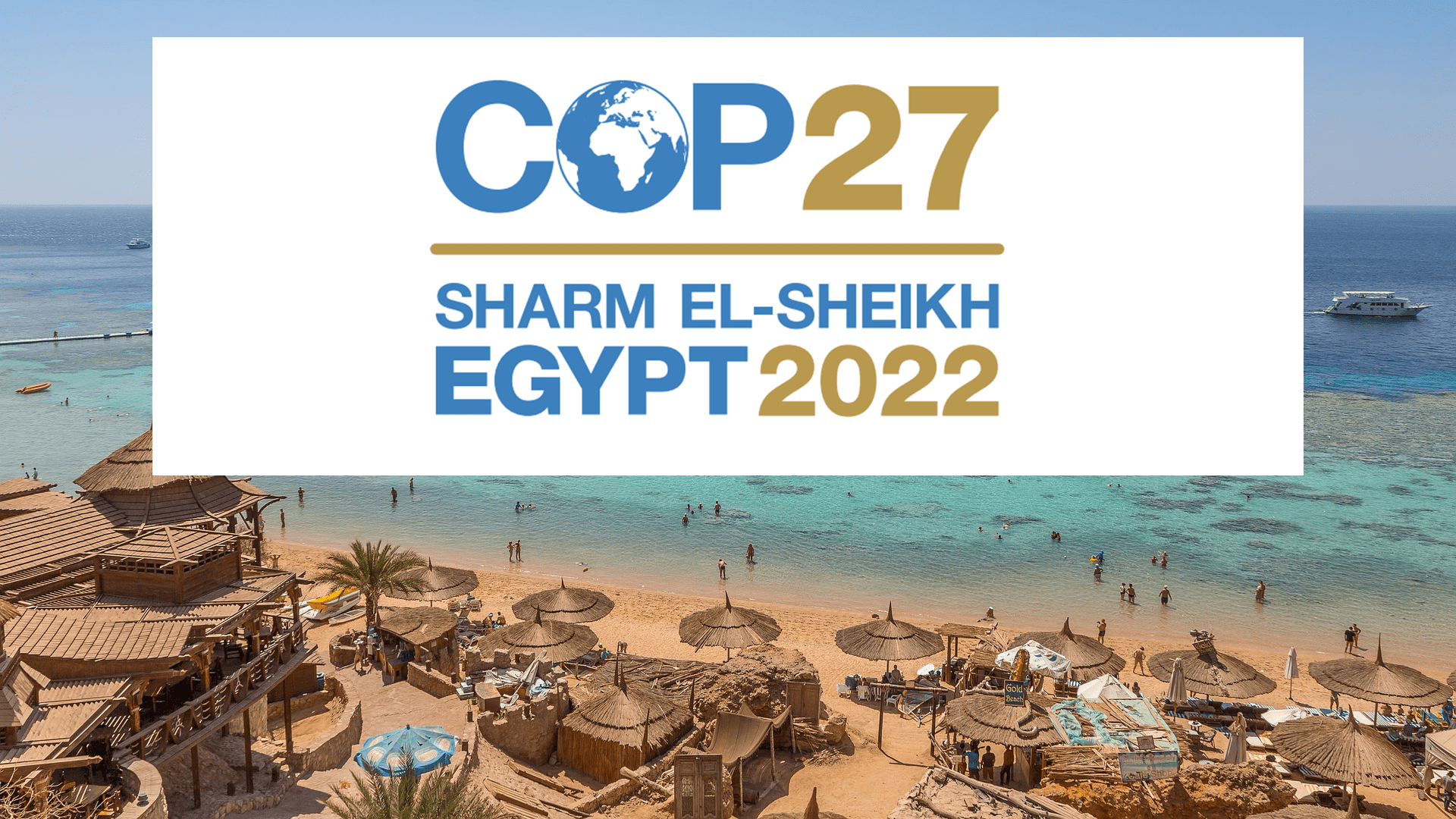 Quels sont les sujets au programme de la COP27 en Egypte ? - Cultea