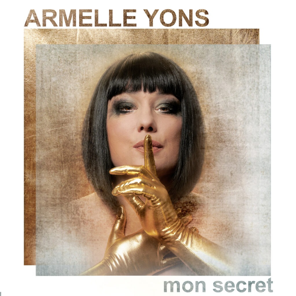 Armelle Yons, Mon secret