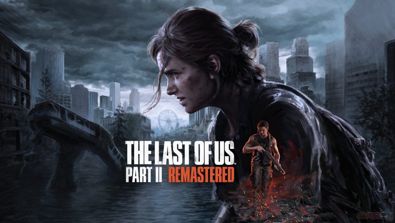 "The Last of Us Part II Remastered" : une version vraiment indispensable ? [TEST]
