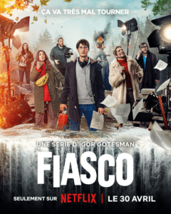 Pourquoi "Fiasco" n'aura probablement pas de saison 2 sur Netflix ?