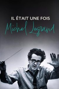 "Il était une fois Michel Legrand" : au cœur de l'univers du musicien [critique]