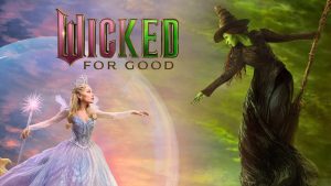 "Wicked For Good" : une suite plus sombre, plus politique, mais moins maîtrisée [critique]